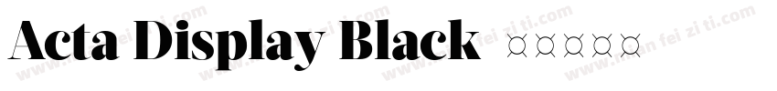 Acta Display Black字体转换